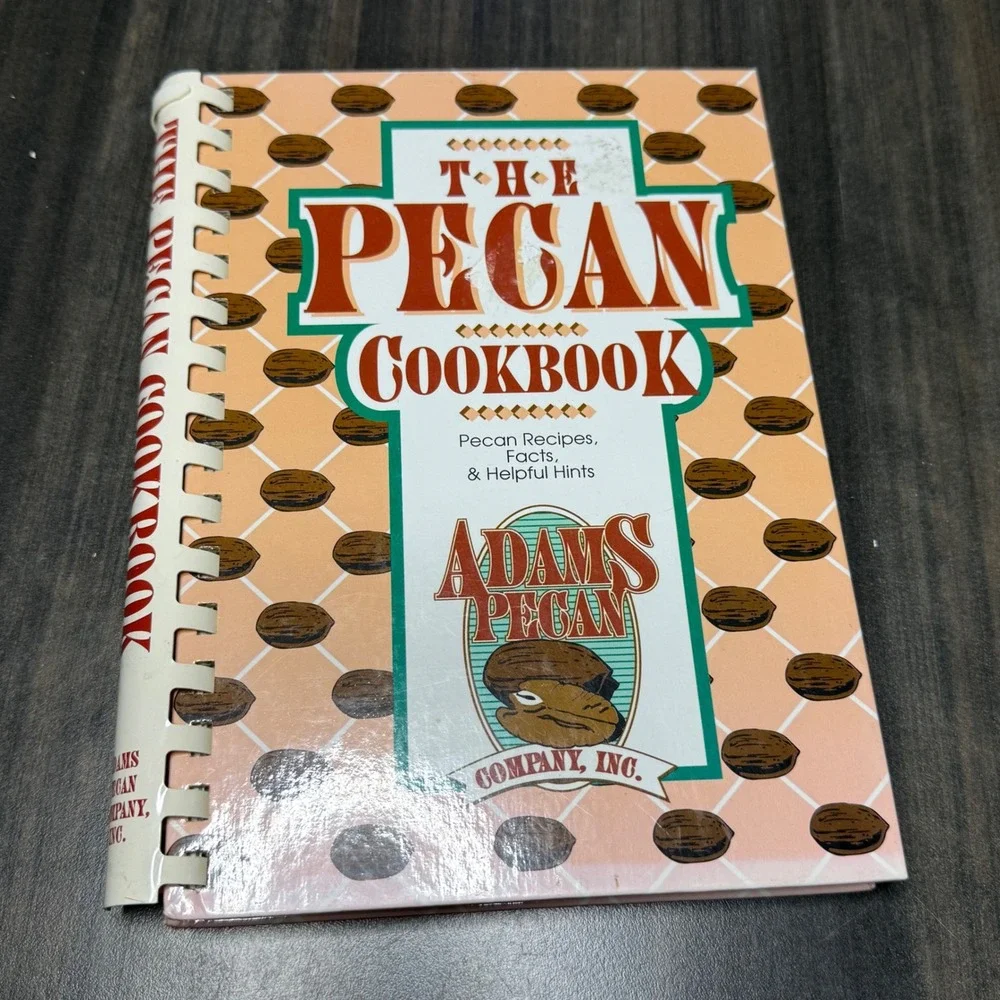 Vintage The Pecan Cookbook‎ Spiral Bound Adams Pecan Recipes Hints 1993